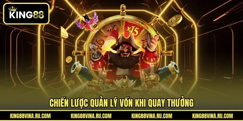Chiến lược quản lý vốn khi quay thưởng