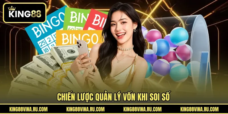 Chiến lược quản lý vốn khi soi số