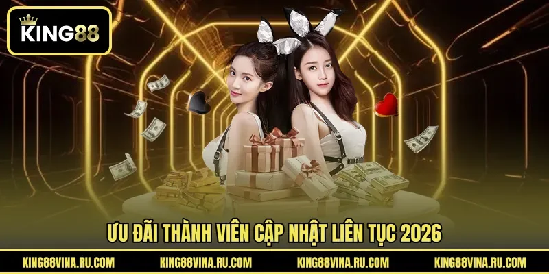Ưu đãi thành viên cập nhật liên tục 2026